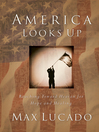 America Looks Up (eBook): Reaching Toward Heaven for Hope and Healing